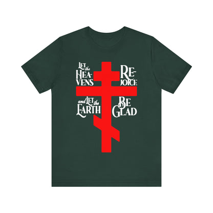 Let the Heavens Rejoice | Psalm 96 (95 Septuagint) | Orthodox Christian Liturgical Hymn | Russian Cross | Unisex Tee