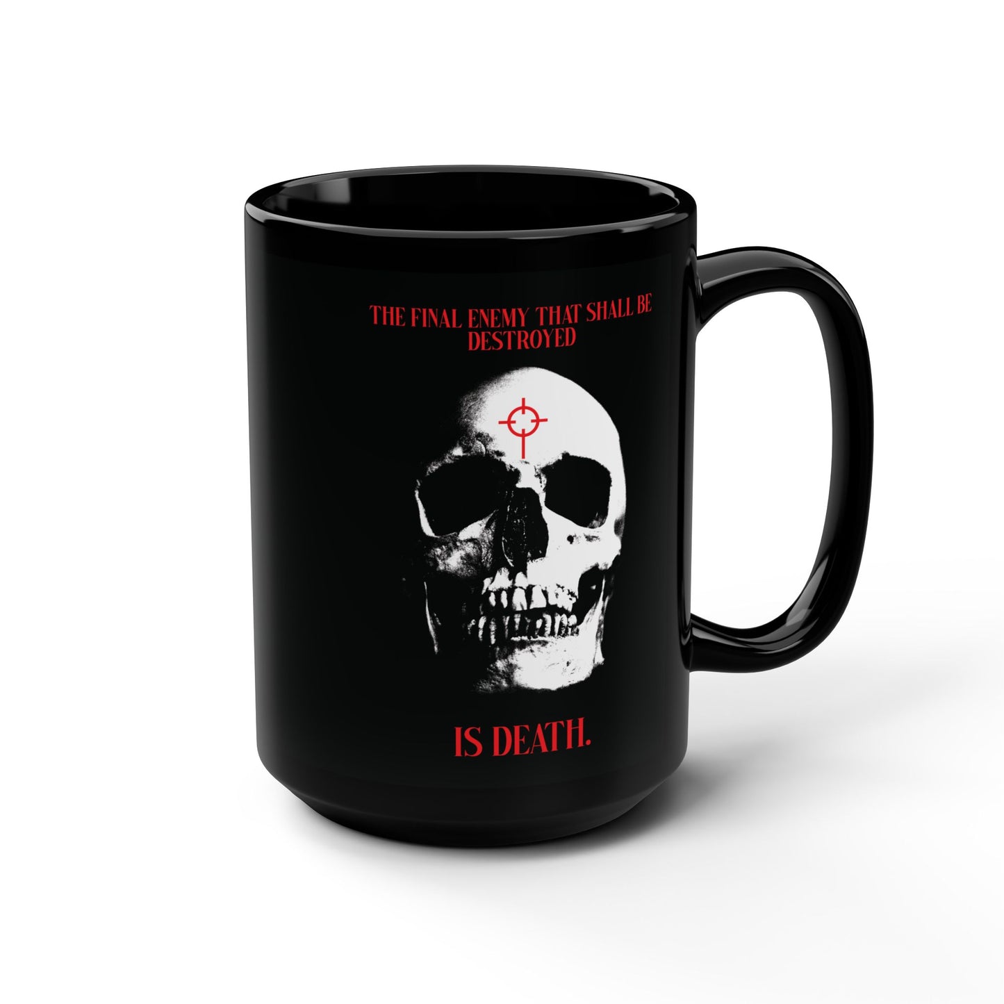 The Final Enemy That Shall Be Destroyed (1 Cor 15:26) | Skull in Crosshairs | Gothic Style Orthodox Christian Black Mug