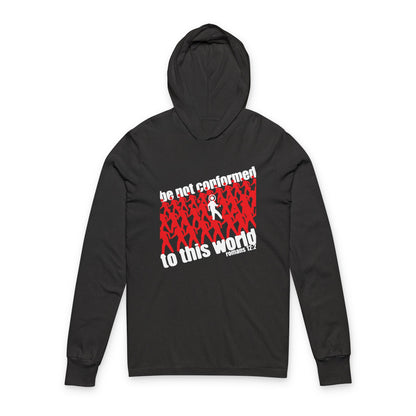 Be Not Conformed to This World (Romans 12:2) | Reject the Modern World | Orthodox Long Sleeve Hooded Shirt