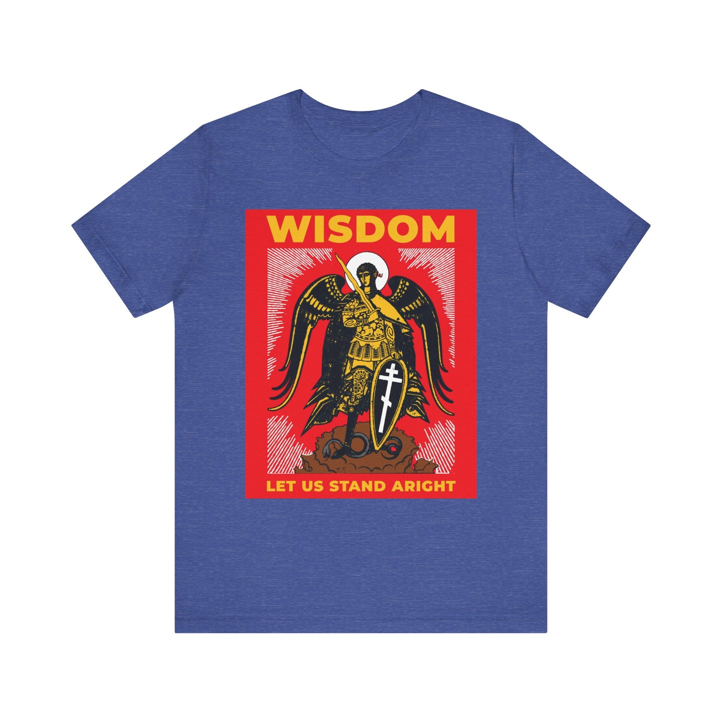 Heather True Royal unisex tee features a Russian-style Archangel Michael with sword and shield, inspired by Revelation 12. Text: WISDOM and LET US STAND ARIGHT. Lightweight cotton; Orthodox graphic.