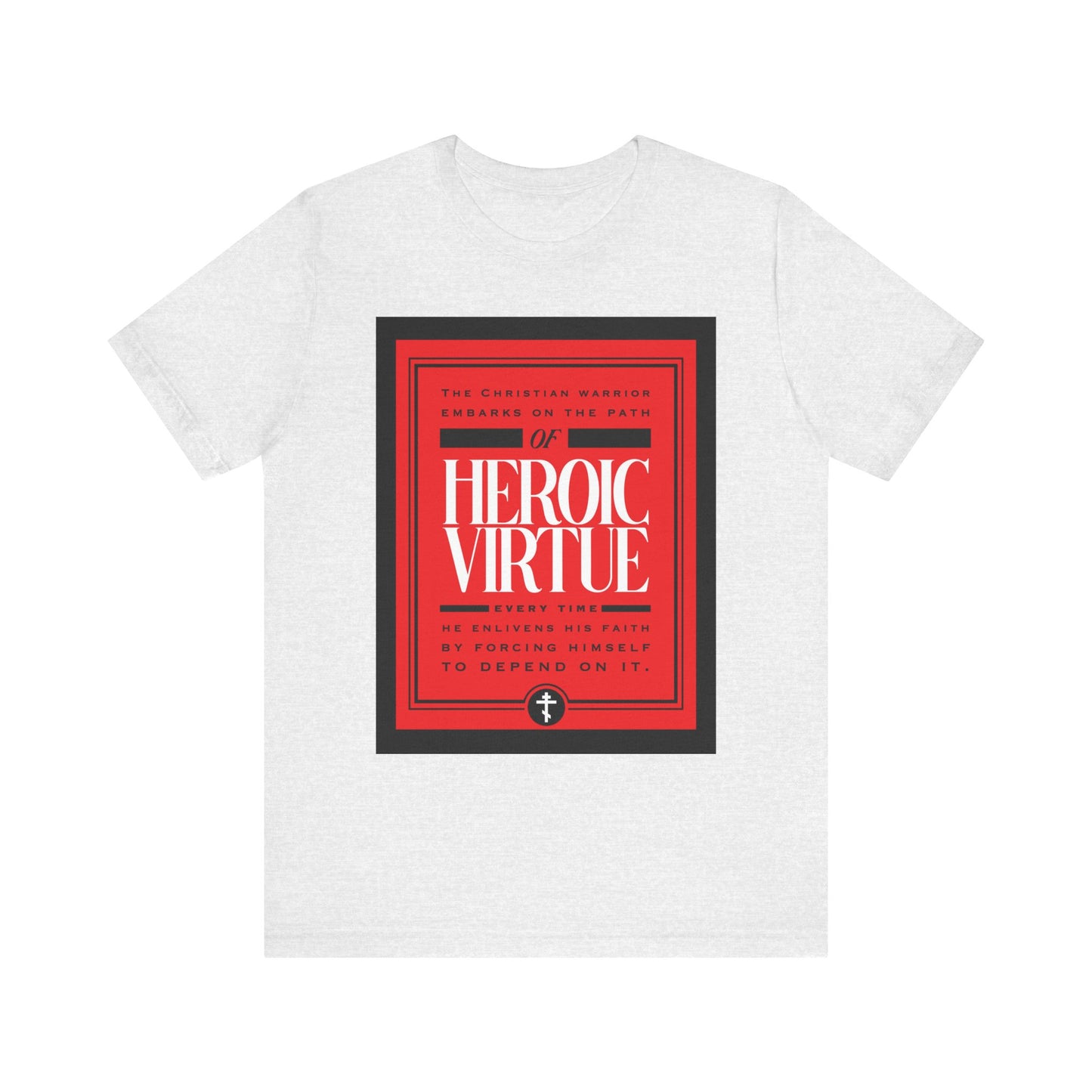 Ash-colored unisex t-shirt featuring a red and black "Heroic Virtue" graphic with motivational faith-inspired text, Christian warrior themes, and Philippians 4:13, made from lightweight cotton.