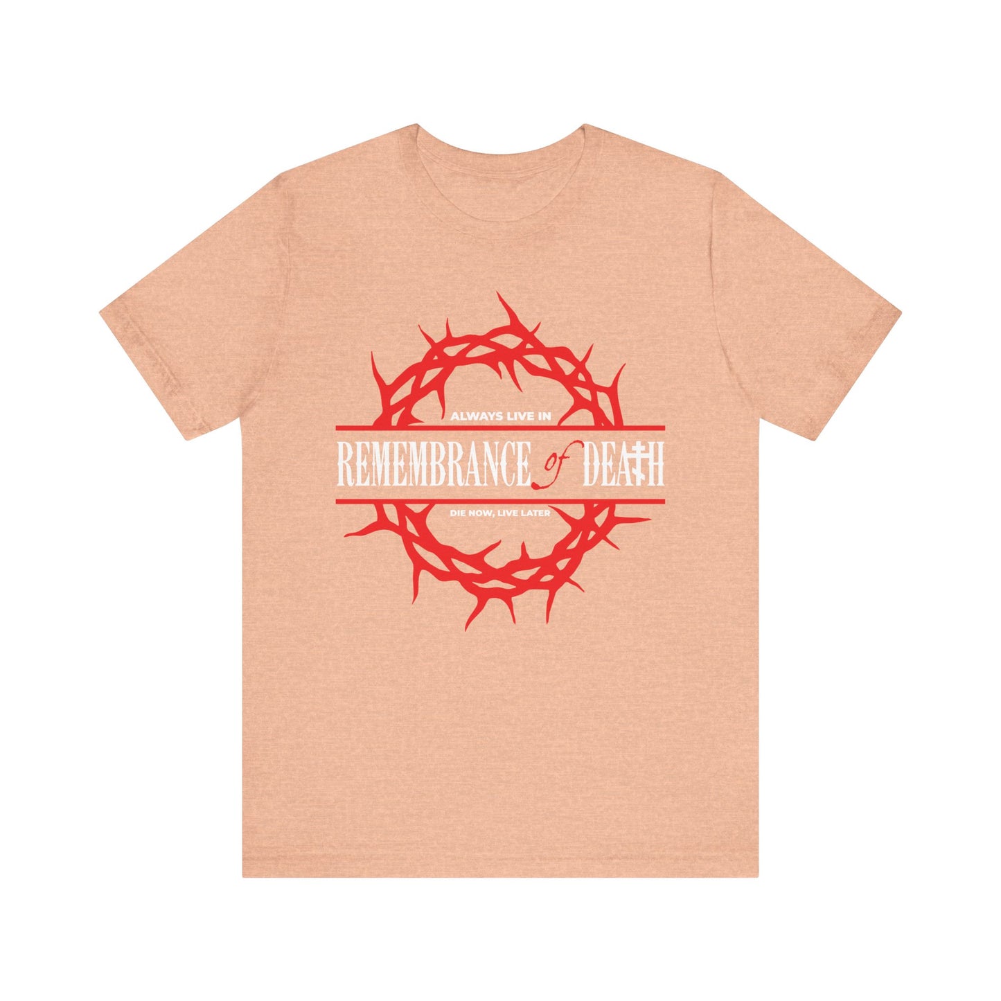 Heather Peach lightweight cotton t-shirt featuring a red crown of thorns and "Always Live in Remembrance of Death" on the front, inspired by St John Climacus and the Orthodox ascetic Christian ethos.