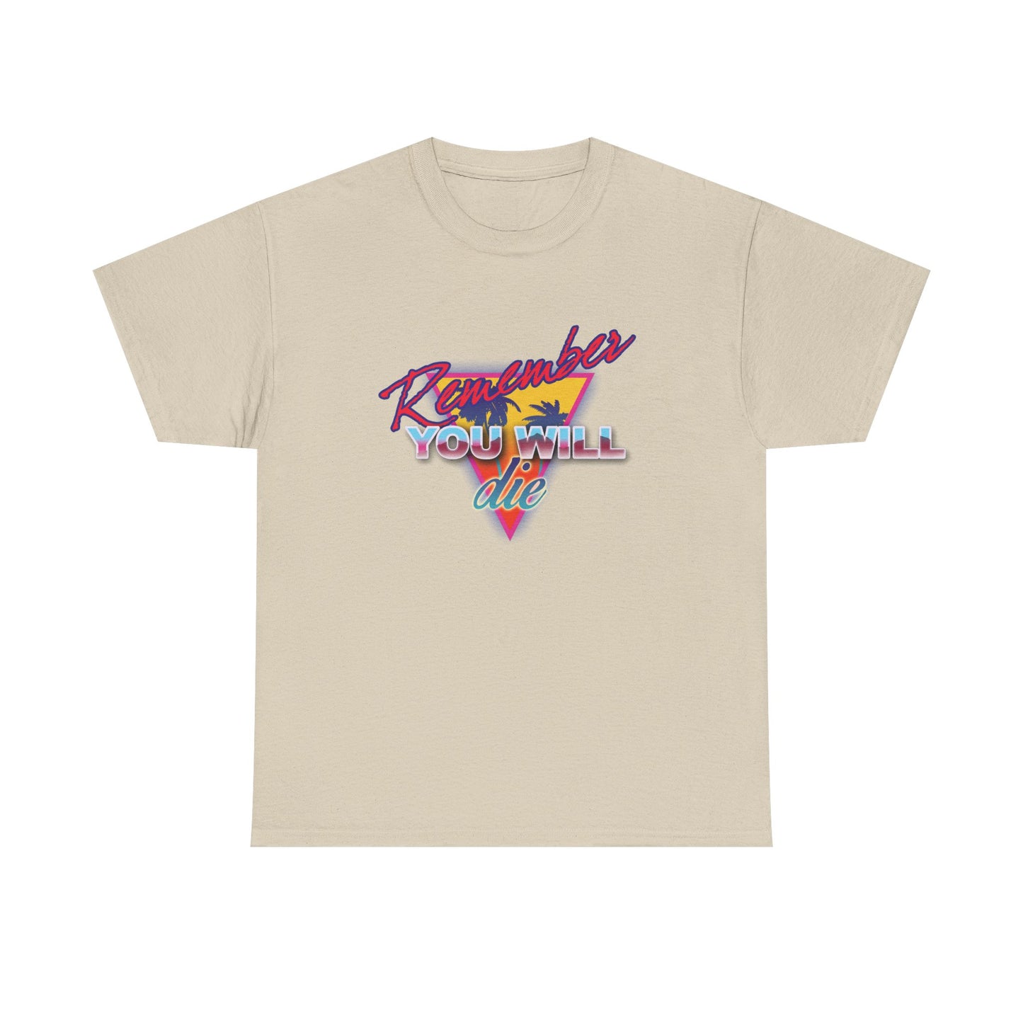 Sand-colored unisex tee—Remember You Will Die Palm Tree 80s retro synthwave style—features Memento Mori text, inspired by Orthodox Christian tradition and St. John Climacus’ The Ladder of Divine Ascent. Midweight cotton.