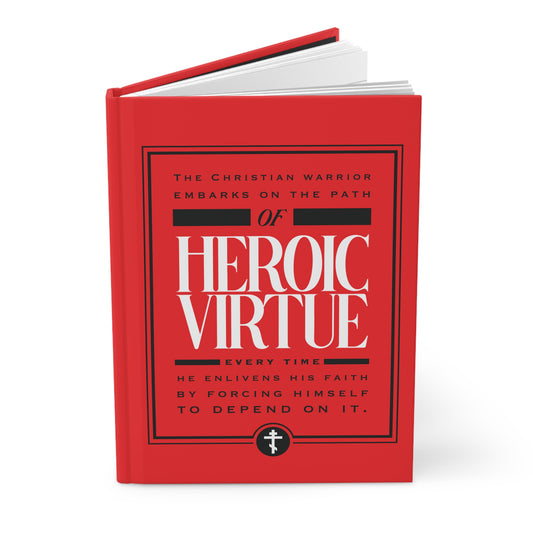 A red journal titled "Christian Warrior | Path of Heroic Virtue" features inspirational cover quotes about perseverance, ascetic ethos, and faith: "All Things Through Christ (Phil 4:13).”.