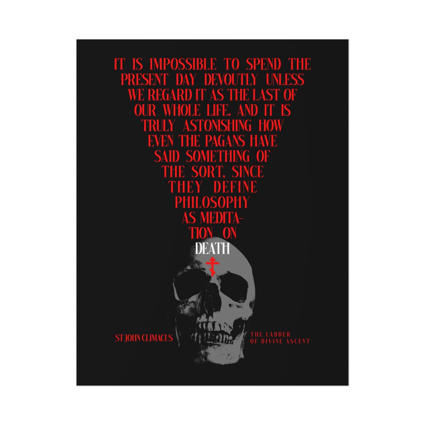 The Present Day As the Last Day of Our Life | St John Climacus | Skull with Red Orthodox Cross | Memento Mori | Christian Art Poster