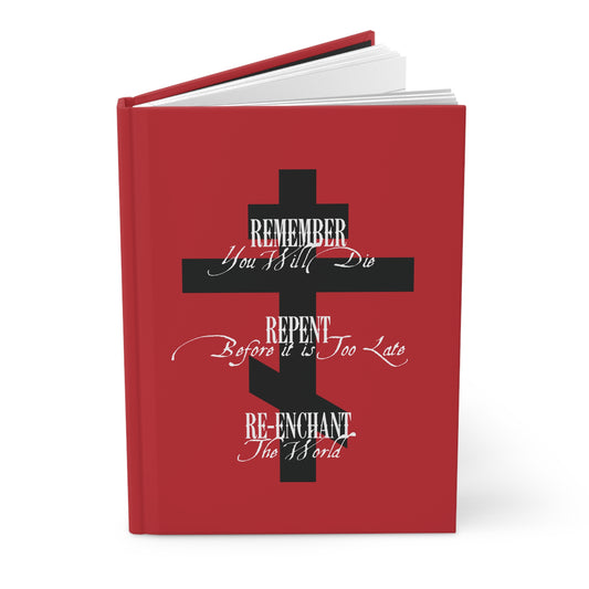 The "Remember You Will Die, Repent Before It's Too Late, Re-Enchant The World" Orthodox Christian Journal features black Orthodox crosses and white text on a red cover.