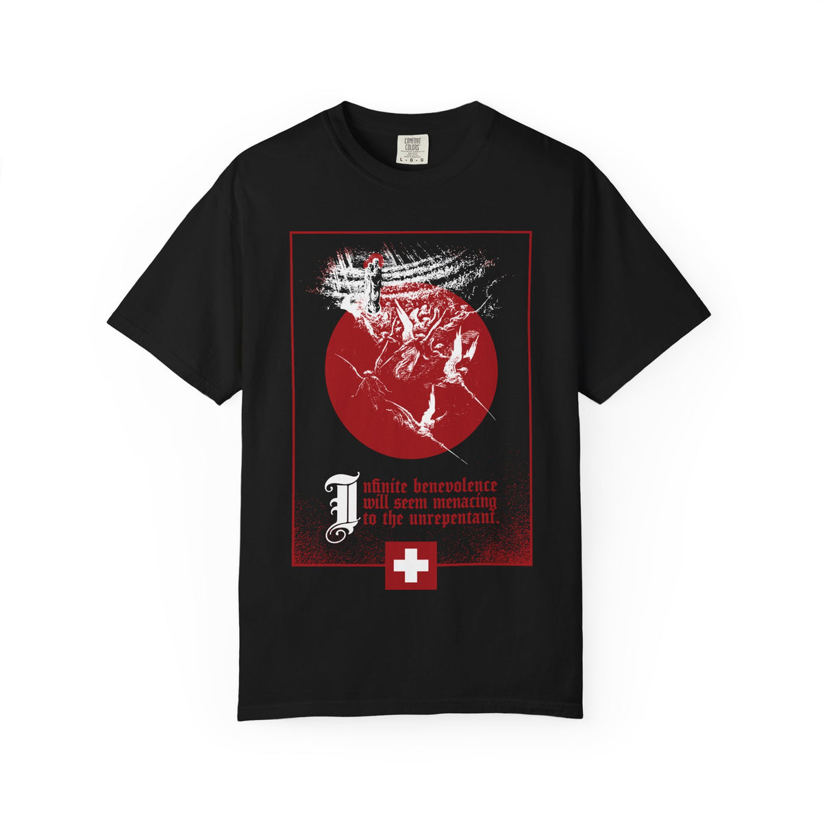 Black Infinite Benevolence Will Seem Menacing to the Unrepentant t-shirt with a Last Judgment graphic and Swiss cross.