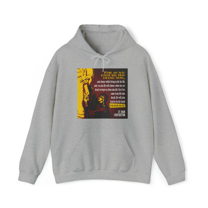 He Will Lead Us by the Hand from Death Into Life No. 1 | Orthodox Christian Hoodie / Hooded Sweatshirt