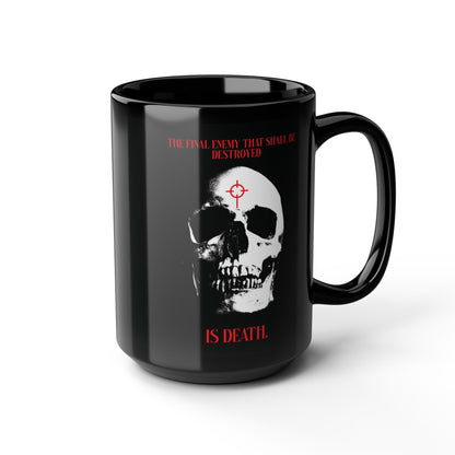 The Final Enemy That Shall Be Destroyed (1 Cor 15:26) | Skull in Crosshairs | Gothic Style Orthodox Christian Black Mug
