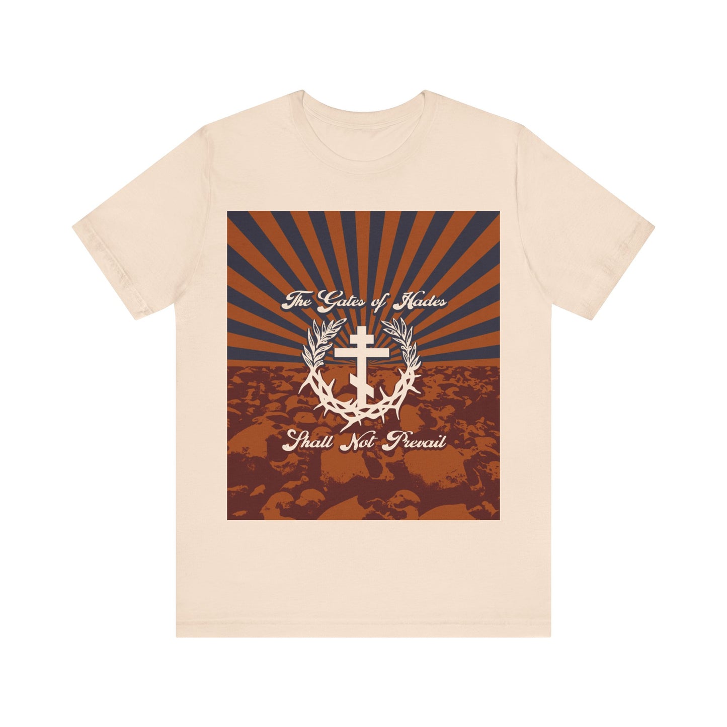 The Gates of Hades Shall Not Prevail | Cross with Wreath & Crown of Thorns | Skulls and Rays | Orthodox Christian T-Shirt