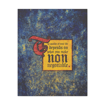 Text art titled "The Quality of Your Life Depends on What You Make Non-Negotiable" features a motivational Christian message on a blue and yellow textured background—perfect wall art for Uncompromising Christianity.