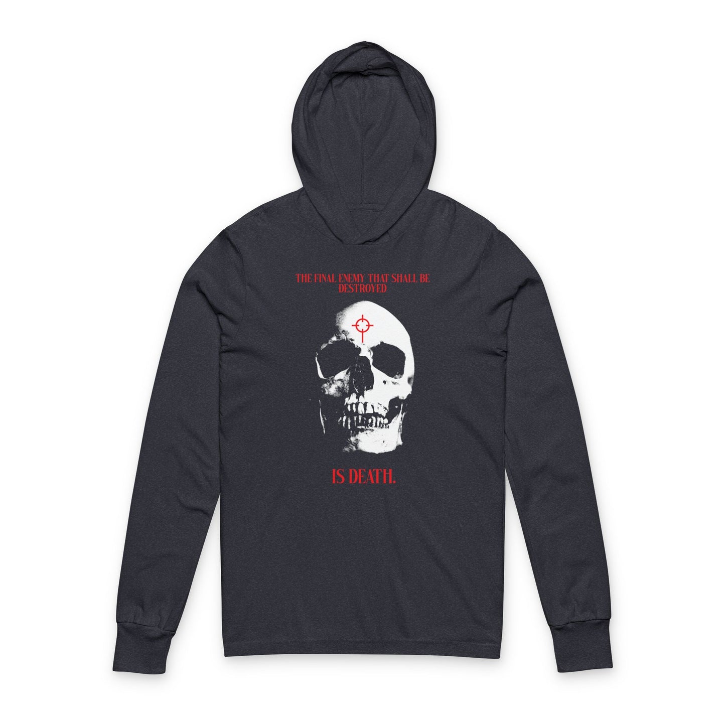 The Final Enemy That Shall Be Destroyed (1 Cor 15:26) | Skull in Crosshairs | Gothic Style Orthodox Long Sleeve Hooded Shirt