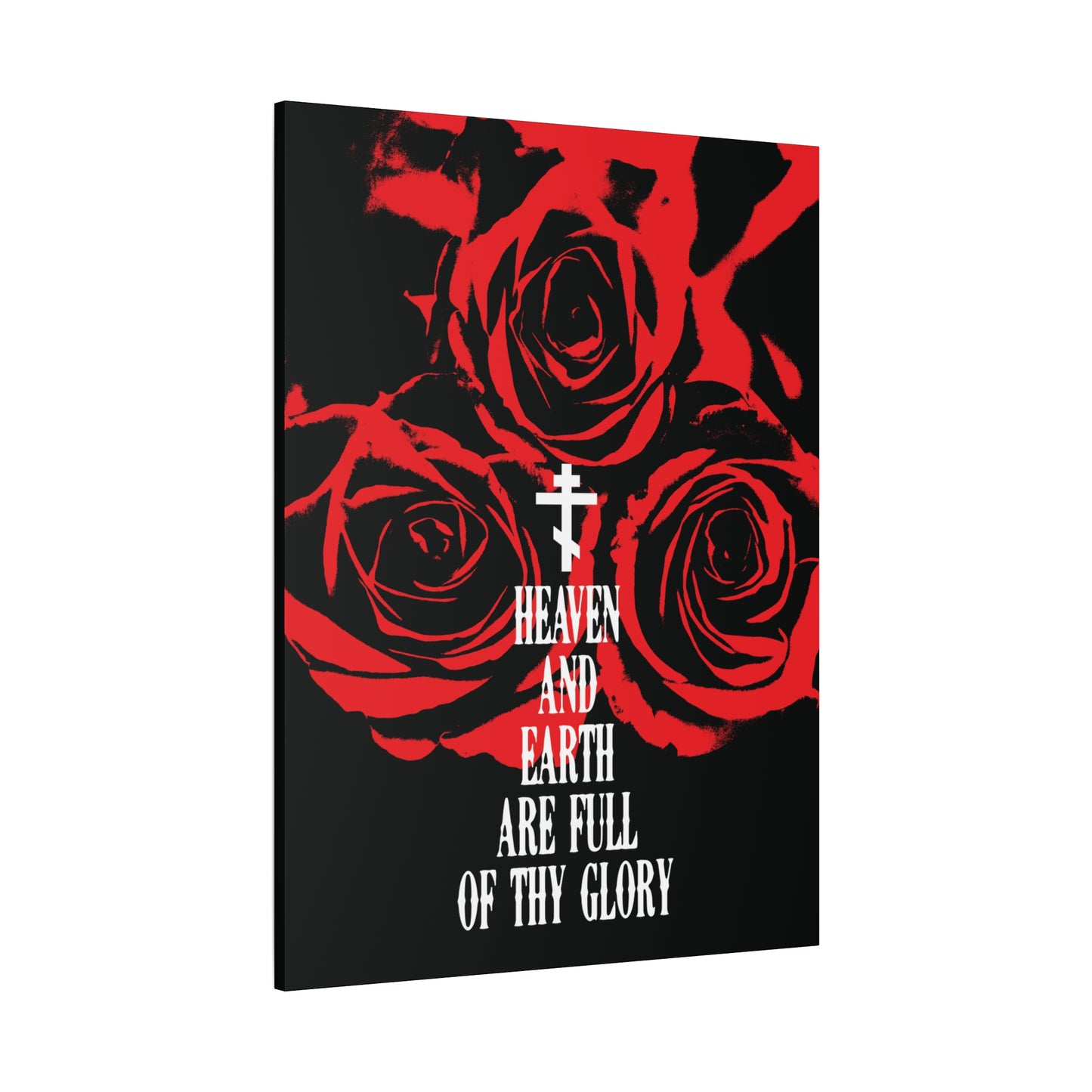 Heaven and Earth Are Full of Thy Glory | Orthodox Liturgical Hymn | Red Roses | Western Typography | Orthodox Christian Canvas Wall Art