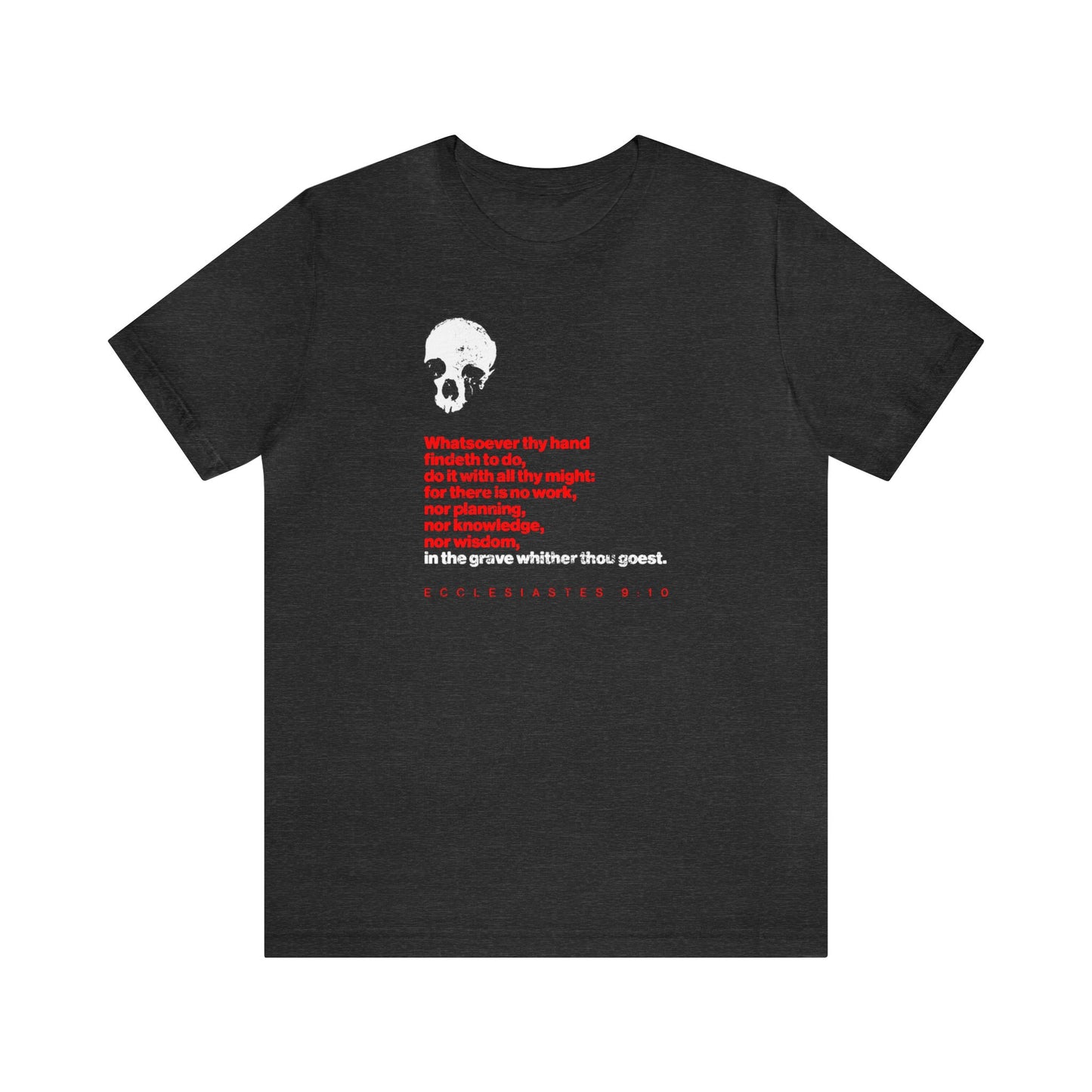 Whatsoever Thy Hand Findeth to Do No. 2 (Red Text) | Orthodox Christian T-Shirt