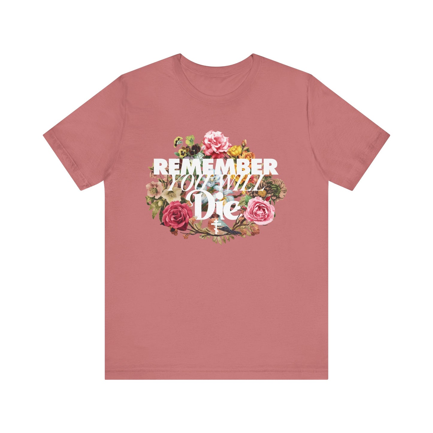 Remember You Will Die | Classic Typography & Floral Wreath Design (FRONT PRINT) | Memento Mori | Lightweight Cotton Unisex Tee