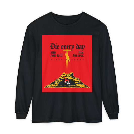 Black long-sleeve "Die Every Day and You Will Live Forever" shirt features Golgotha Cross, Skull of Adam, and a nod to St Anthony the Great’s wisdom. Orthodox Christian cotton apparel.