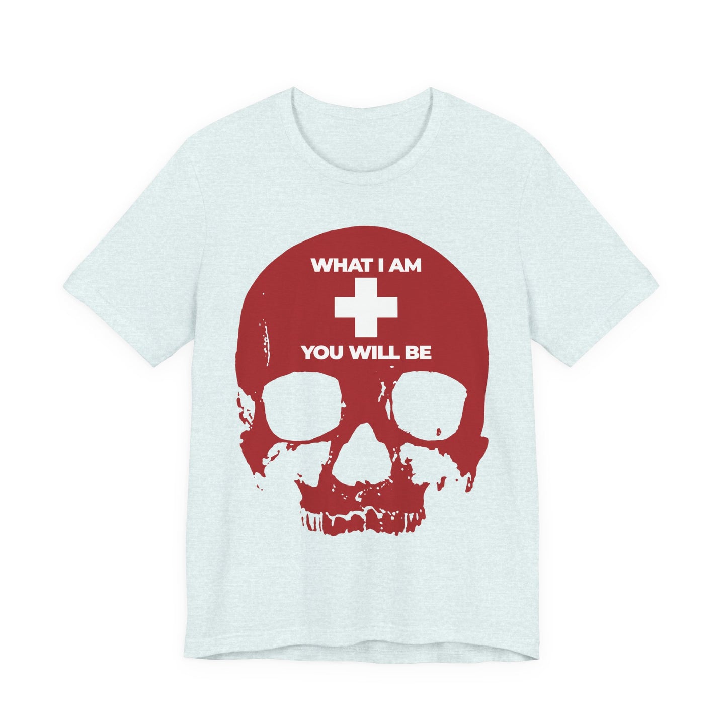 Heather Ice Blue t-shirt featuring a red skull and cross design with the words WHAT I AM YOU WILL BE above and below, inspired by Ecclesiastes and the timeless wisdom of Memento Mori in Orthodox Christian tradition.