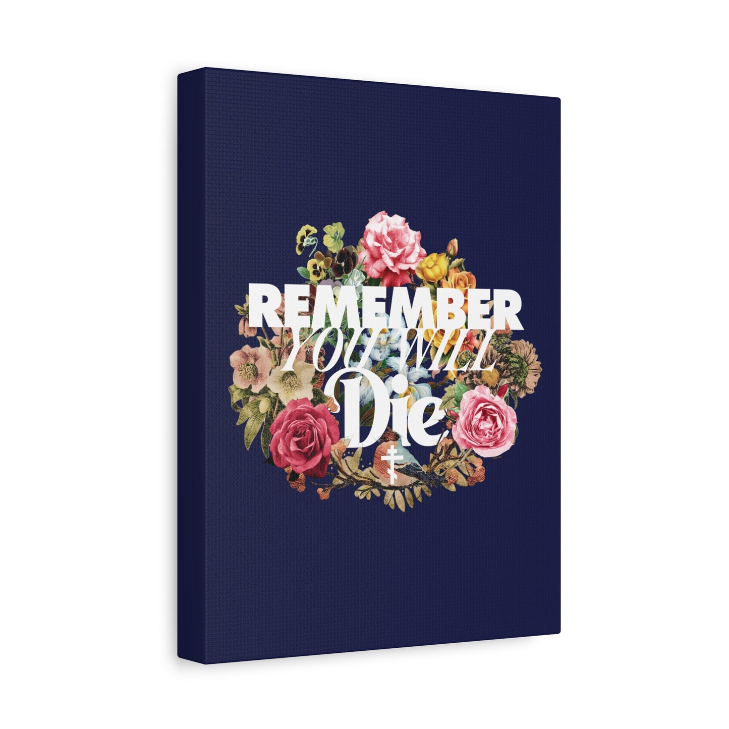 Remember You Will Die | Cross—Classic typography with a floral wreath on a dark blue background, this Orthodox Christian canvas wall art serves as a memento mori, inspired by St. Ignatius Brianchaninov.