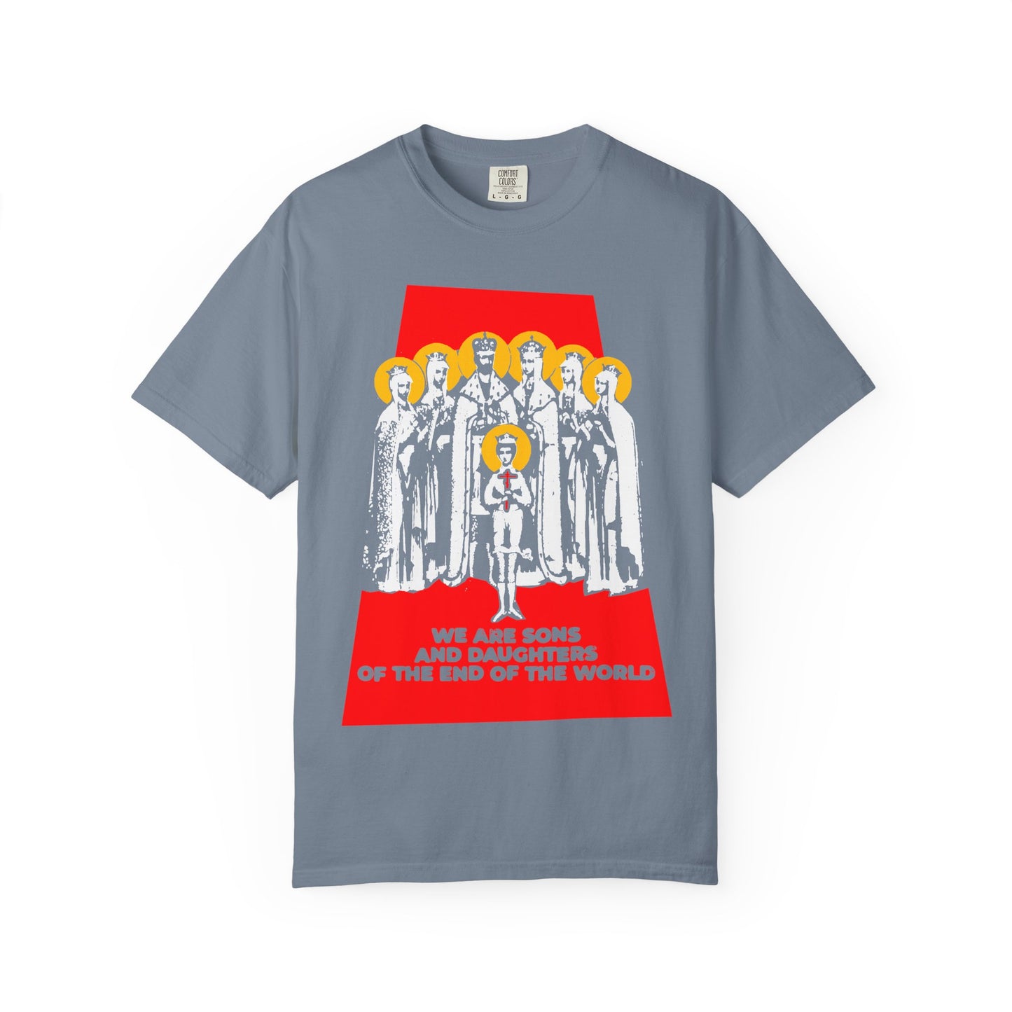 Blue Jean heavyweight cotton unisex tee featuring an illustration of the Royal Martyrs of Russia with the text: We are sons and daughters of the end of the world—a statement reflecting our place in Christian history.
