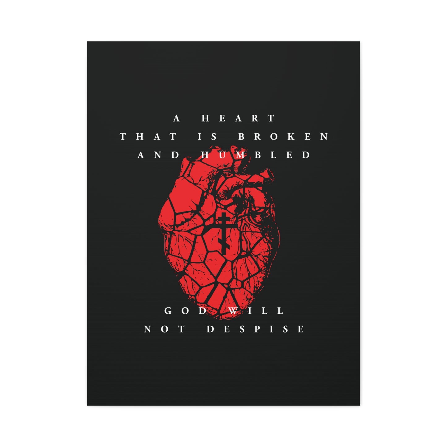 A Heart That is Broken and Humbled God Will Not Despise—Christian canvas art featuring a cracked heart with Orthodox cross, inspired by Psalm 51’s message of repentance and forgiveness.