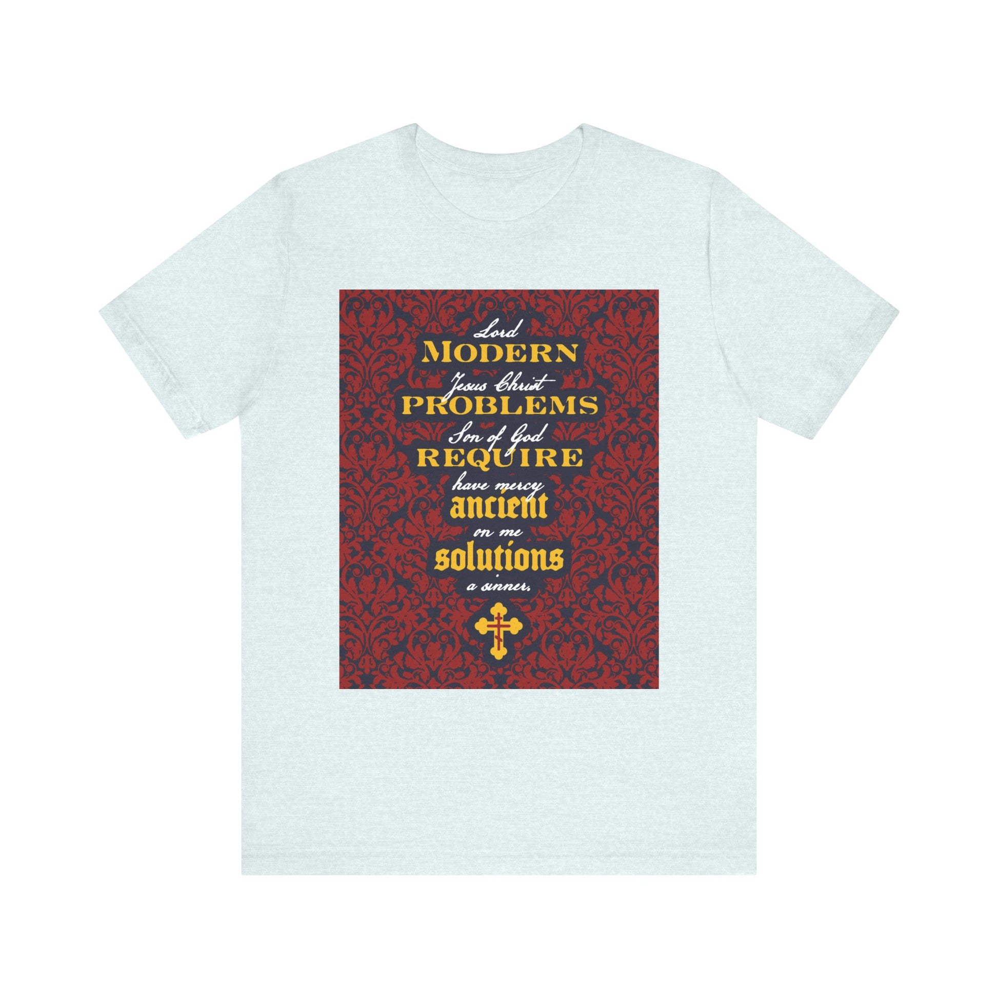 Heather ice blue unisex lightweight cotton T-shirt titled "Modern Problems Require Ancient Solutions" featuring a floral background and bold yellow text about modern challenges and solutions, all inspired by the power of prayer and faith in Jesus Christ.