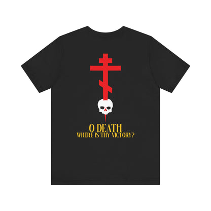 O Death Where is Thy Victory? BACK w/ Red Cross on Front Left Breast | Cross Stabbing Skull | Yellow Text | Lightweight Cotton Unisex Tee
