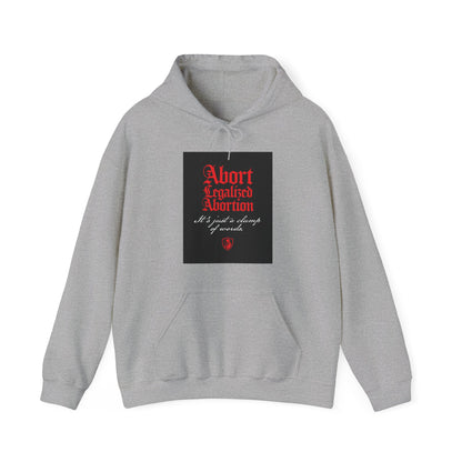 Abort Legalized Abortion No. 1 | Pro-Life Hoodie