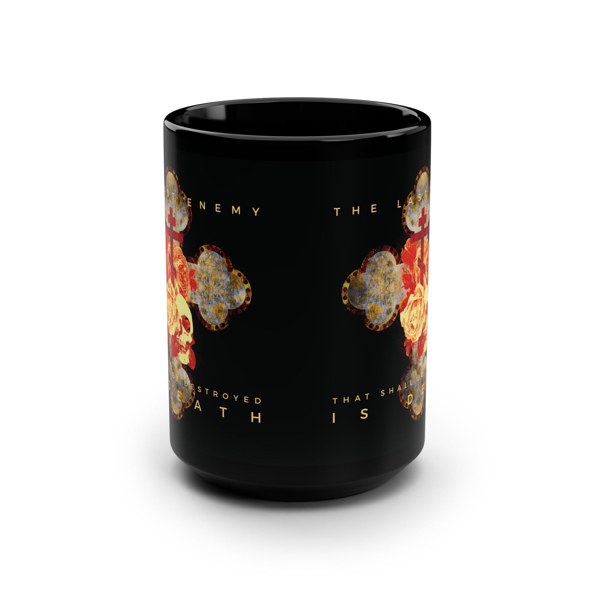 The Remembrance of Death black ceramic mug features an ornate metallic Gothic cross with a rose and skull, and gold text: "The Final Enemy That Shall Be Destroyed Is Death" (1 Cor 15:26)—a bold Orthodox Christian statement on resurrection.