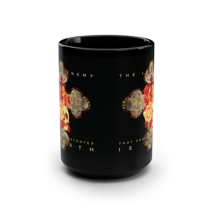 The Remembrance of Death black ceramic mug features an ornate metallic Gothic cross with a rose and skull, and gold text: "The Final Enemy That Shall Be Destroyed Is Death" (1 Cor 15:26)—a bold Orthodox Christian statement on resurrection.