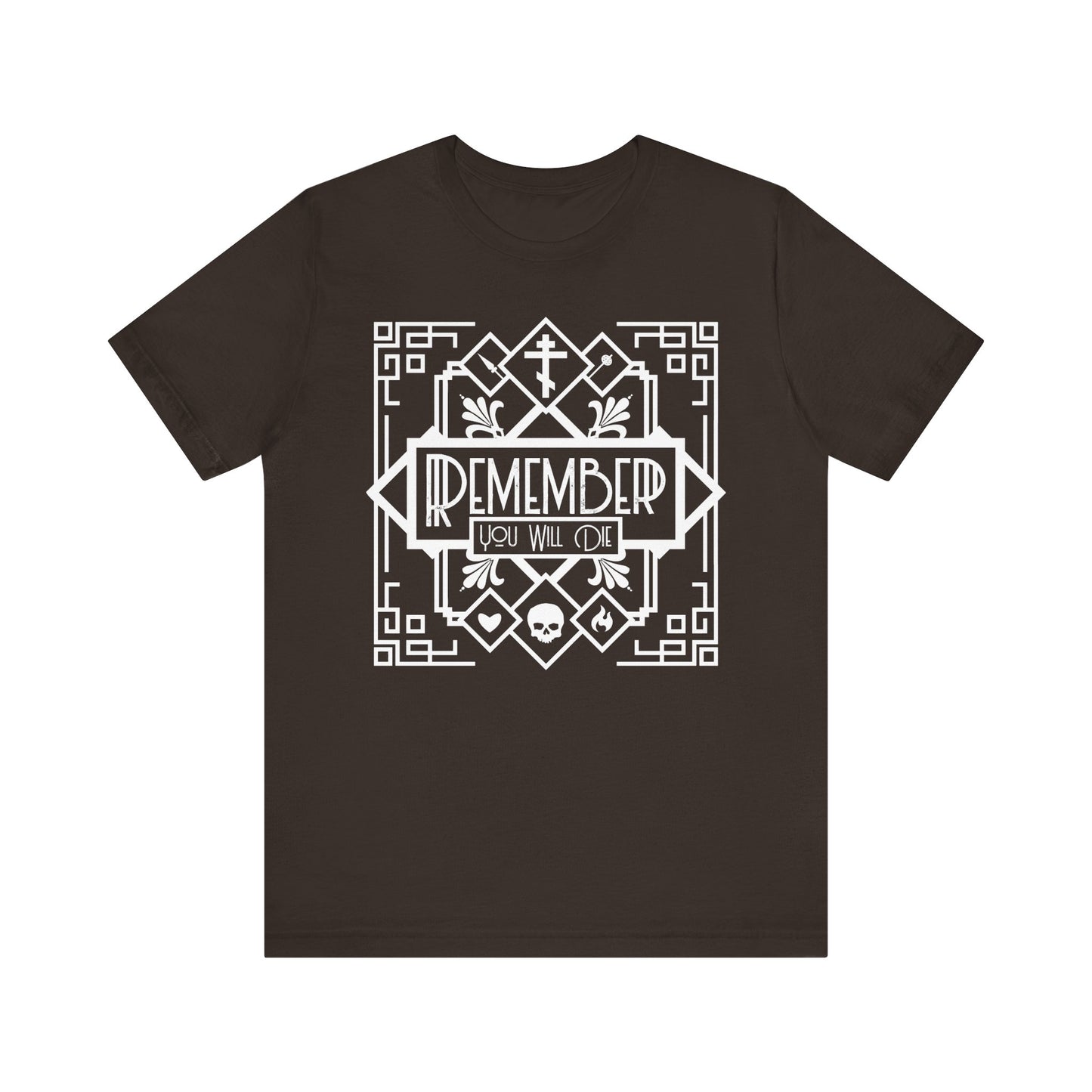 Brown unisex lightweight cotton t-shirt featuring a black and white art deco "Remember You Will Die" design with skull, heart, and fire line art—a memento mori piece inspired by solemn Orthodox hymns on Christ's crucifixion.