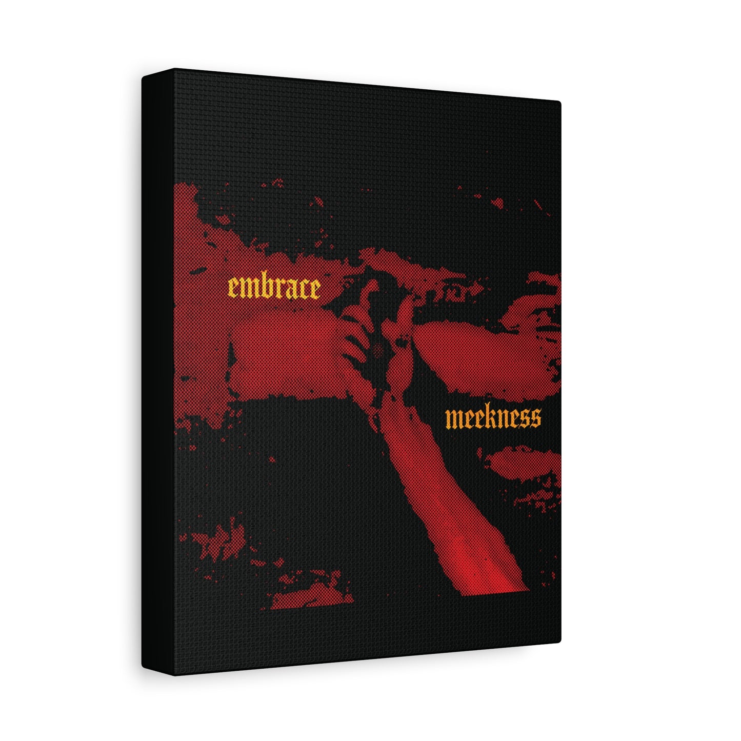 Embrace Meekness | Haunting Crucified Hand of Christ | Kenosis | Meek Shall Inherit Earth | Haltone Art | Gothic Font | Christian Canvas Art