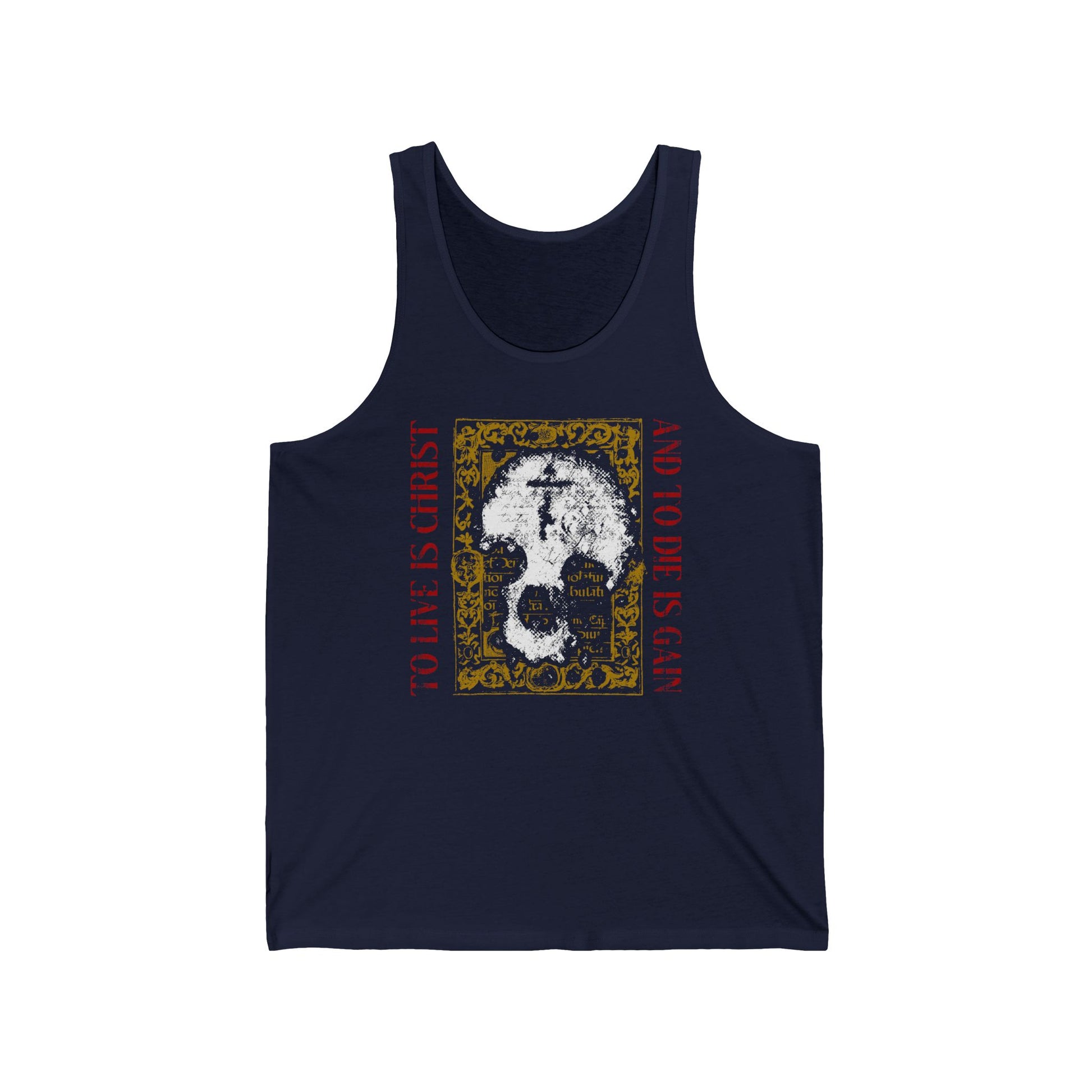 Navy jersey tank top featuring a skull with cross on gold manuscript texture and “To Live is Christ, to Die is Gain” (Philippians 1:21)—a bold statement of Orthodox Christian faith.