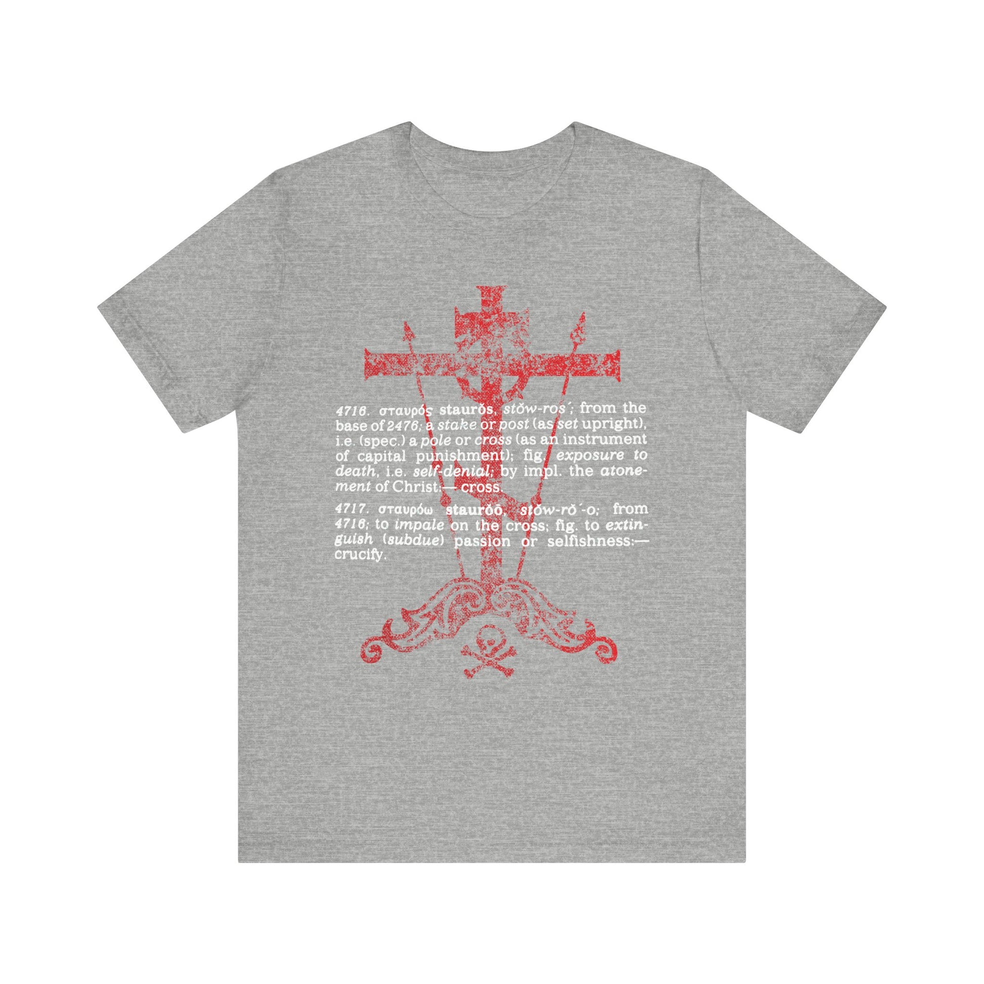 Athletic Heather unisex T-shirt featuring a red ornate cross and white Strong's Dictionary-style definition of "Stauros" ("The Cross: To Extinguish Passion") on the front, evoking the depth of New Testament Greek.