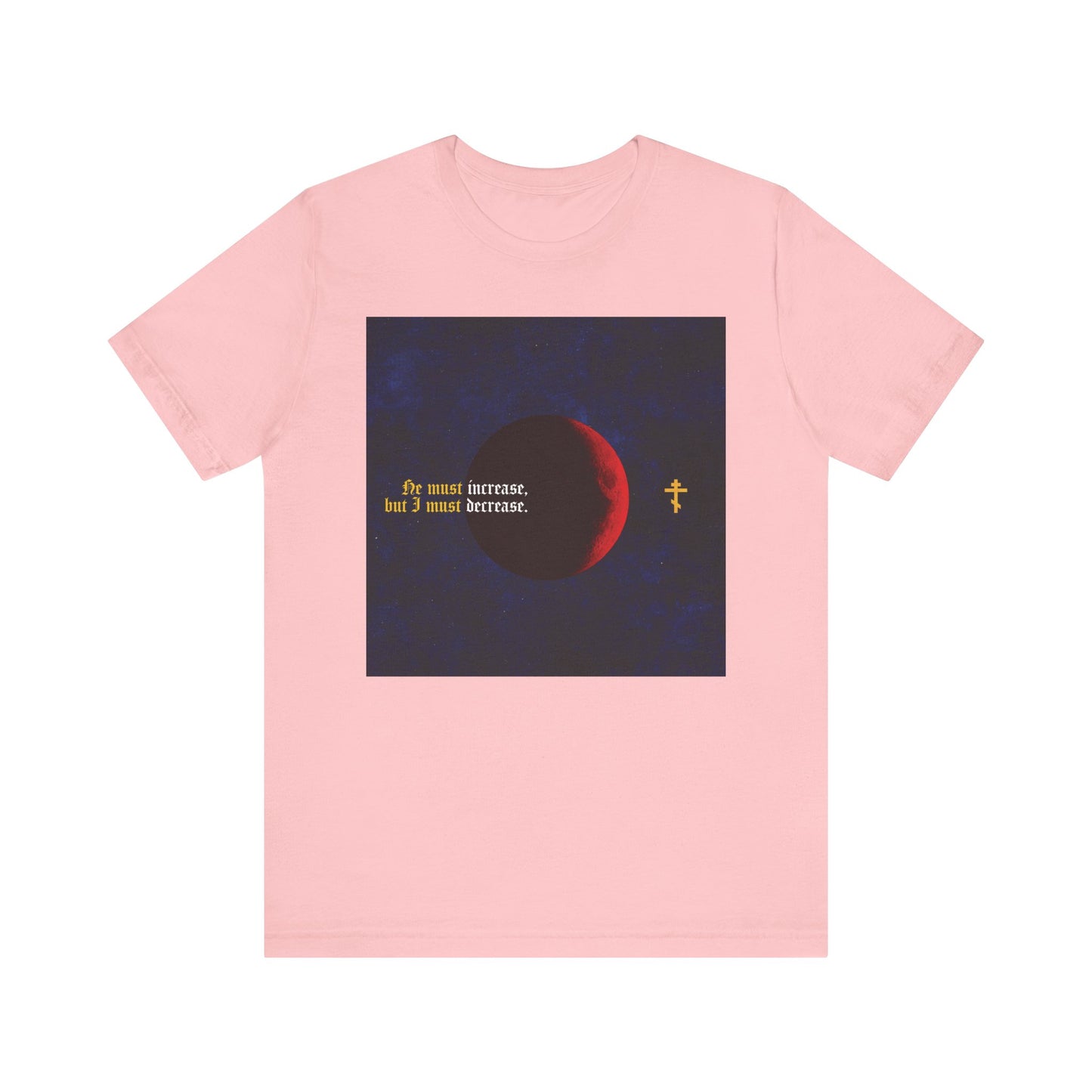 Pink "He Must Increase, and I Must Decrease" (John 3:30) unisex tee featuring a moon graphic and gothic text, inspired by John the Baptist. Lightweight cotton. Orthodox Christian design.