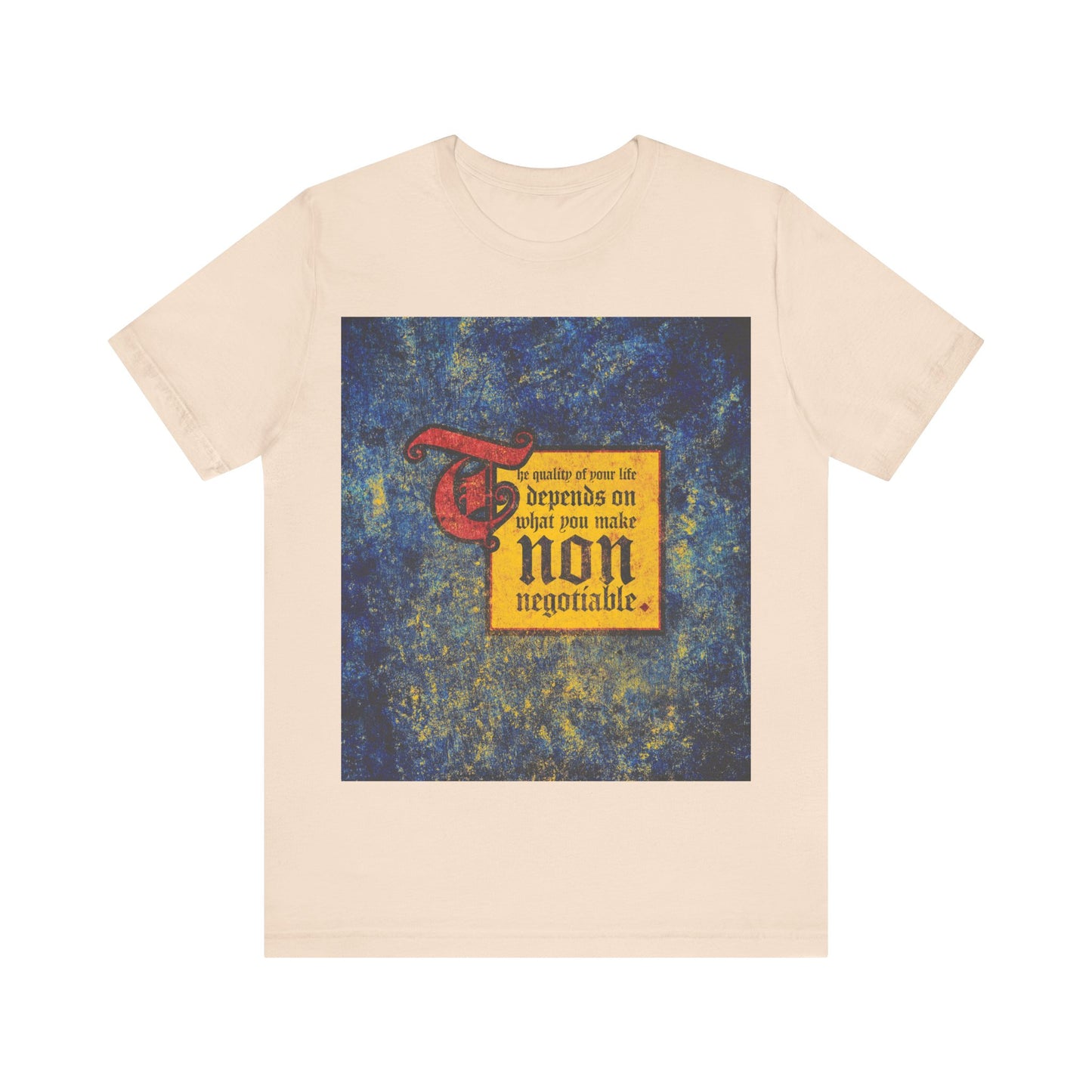 This soft cream t-shirt features a medieval-style graphic and the motivational phrase "The quality of your life depends on what you make non-negotiable." Perfect for expressing uncompromising Orthodox Christian values.