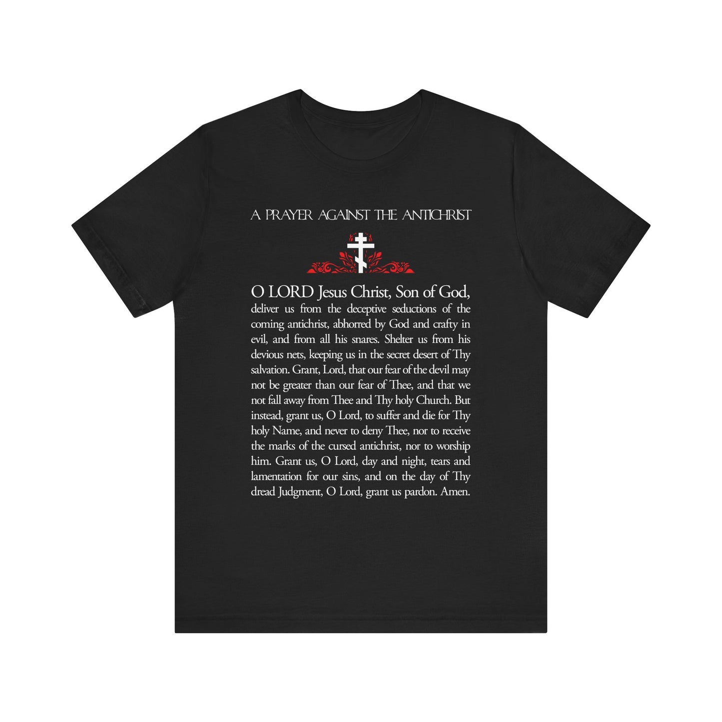Black lightweight cotton tee featuring "Prayer Against the Antichrist By Elder Anatoly the Younger of Optina" boldly printed on the front, inspired by the Book of Revelation. Unisex design, Christ is King theme.