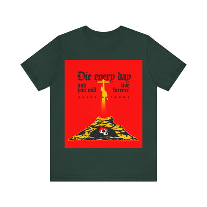 Die Every Day (St Anthony) No. 1 | Orthodox Christian T-Shirt