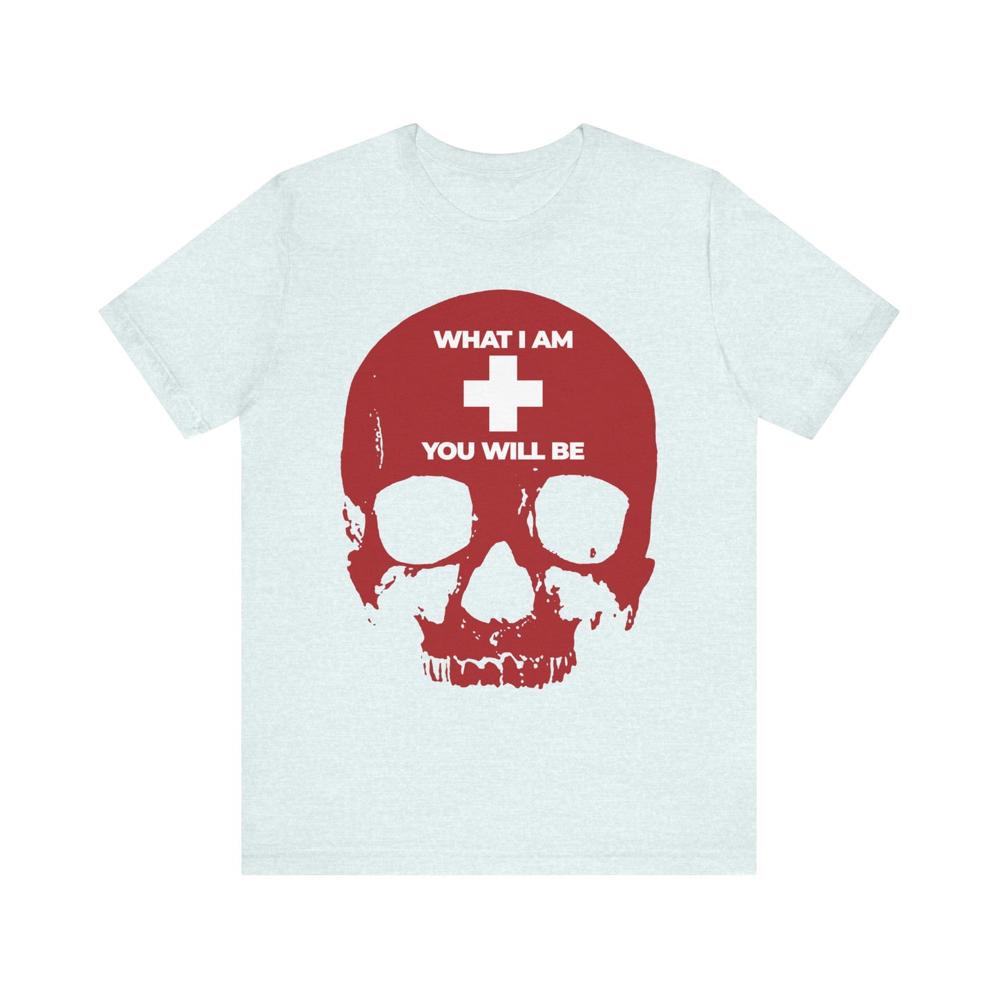 What I Am You Will Be White Cross on Red Skull | Remember You Will Die | Memento Mori | Orthodox Christian Lightweight Cotton Unisex Tee