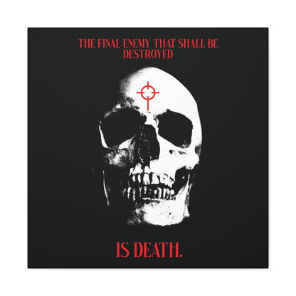 The Final Enemy That Shall Be Destroyed (1 Cor 15:26) | Skull in Crosshairs | Gothic Style Orthodox Christian Canvas Art