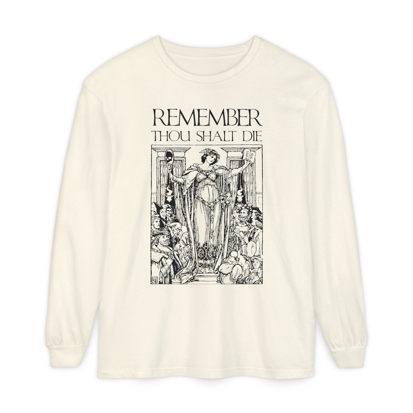 Remember You Will Die Shakespearean Design | Memento Mori | Classic Woodcut Illustration Aesthetic | Orthodox Christian Long Sleeve