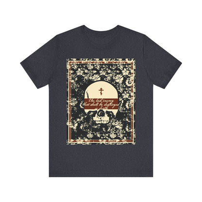 The Last Enemy That Shall Be Destroyed is Death (1 Cor 15:26) | Earthtone Skull and Floral Design | Resurrection | Orthodox Christian T-Shirt