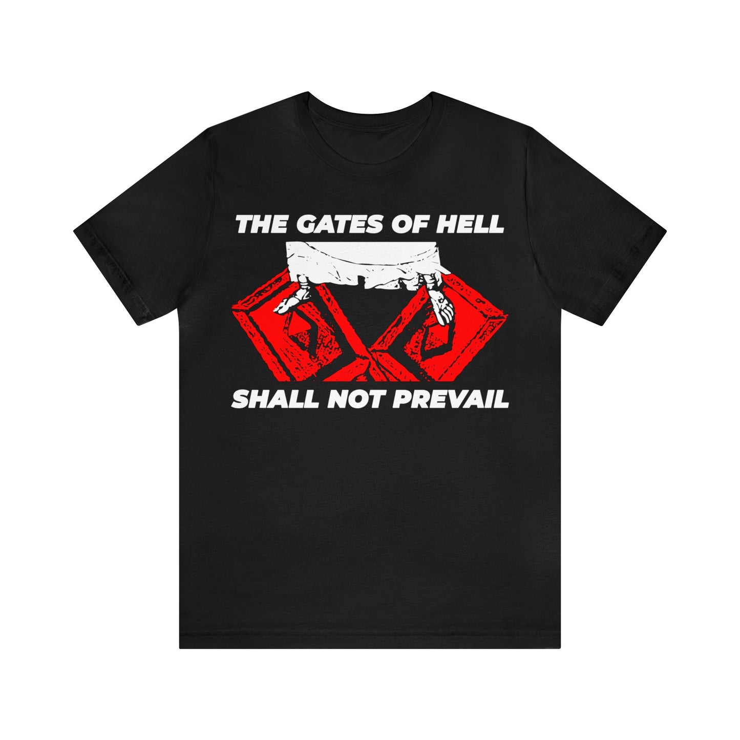 The Gates of Hell Shall Not Prevail No. 2 | Orthodox Christian T-Shirt