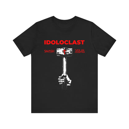 Idoloclast Idol-Smasher | Jesus Fist w/ Sledgehammer | Smash Your Passions | Orthodox Christian T-Shirt