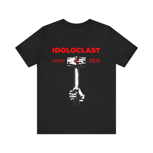 Idoloclast Idol-Smasher | Jesus Fist w/ Sledgehammer | Smash Your Passions | Orthodox Christian T-Shirt