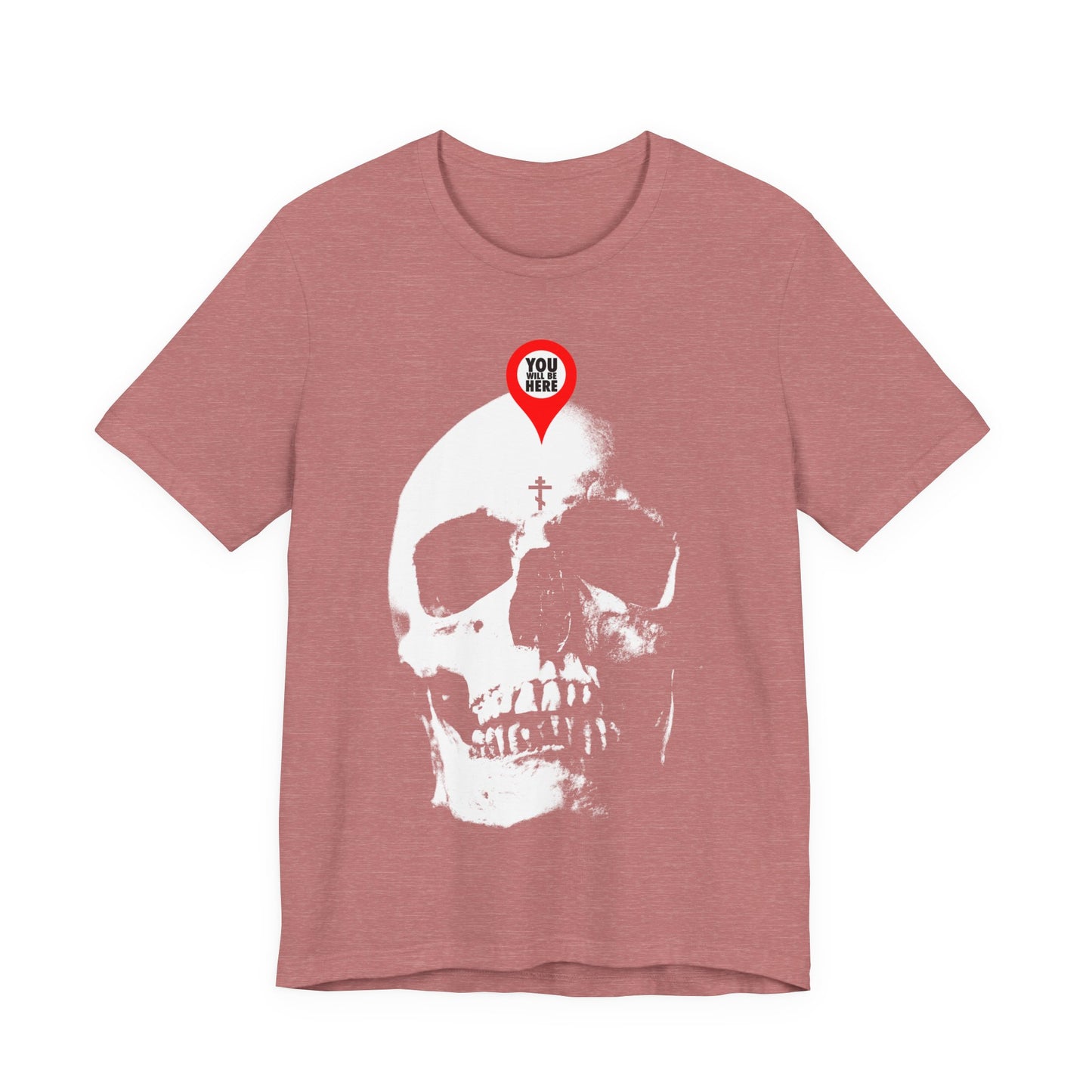 The "You Will Be Here Maps Marker on Skull" Orthodox Christian T-shirt features a white skull with a red location marker, inspired by memento mori and St. Ignatius Brianchaninov's teachings: "What you are I once was; remember you will die.