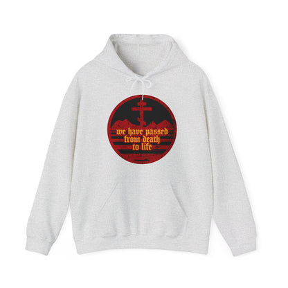 We Have Passed From Death to Life (1 John 3:14) No. 1 | Orthodox Christian Hoodie