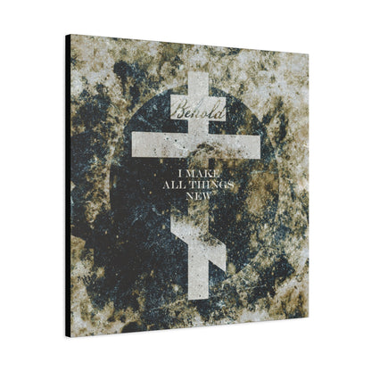 Behold, I Make All Things New | Revelation 21:5 | Cosmic Textured Orthodox Cross | Parousia | Orthodox Christian Canvas Art