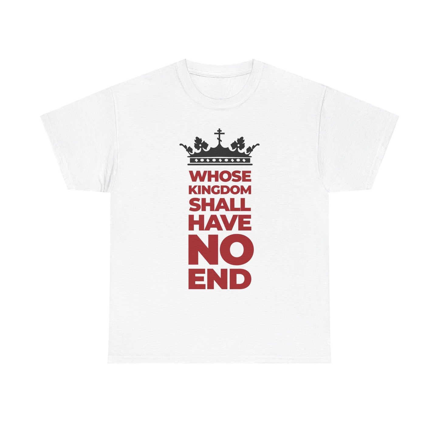 Show your faith with this white unisex tee, featuring a crown and bold black and red modern typography declaring “Whose Kingdom Shall Have No End”—a design celebrating the everlasting dominion of the Son of Man and inspired by the Nicene Creed.