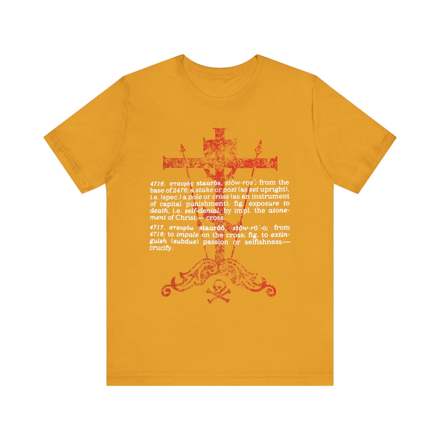 Mustard Stauros | The Cross: To Extinguish Passion (Greek Definition) Orthodox Christian lightweight cotton unisex t-shirt with a red cross and white text featuring Strong's Dictionary definitions of "cross" and "crucify" from New Testament Greek.