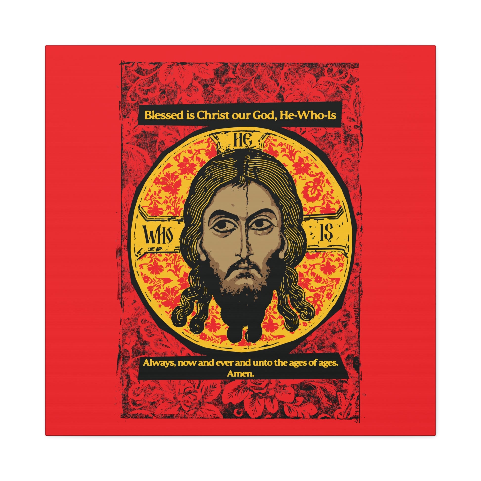 Remembrance of Death Made Without Hands (Mandylion/Image of Edessa) canvas features an icon-style Christ on a red, black, and yellow ornate background with Orthodox hymn text: “Blessed is Christ our God, He-Who-Is. Always, now and ever and unto the ages of ages. Amen.”.